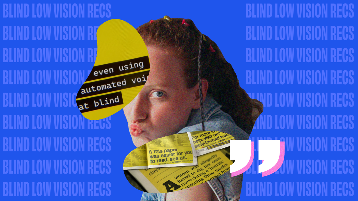 An image of a woman doing a duck face with images of an ad campaign using with the words 'blind low vision recs' surrounding the image
