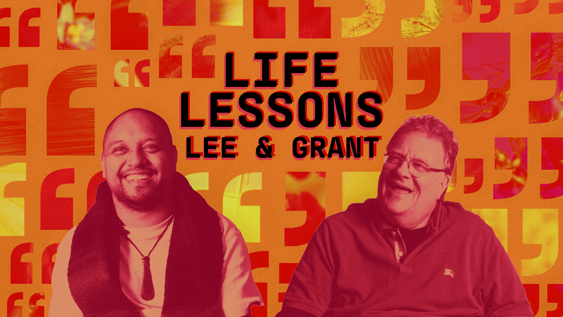 Life lessons - Lee and Grant.png
